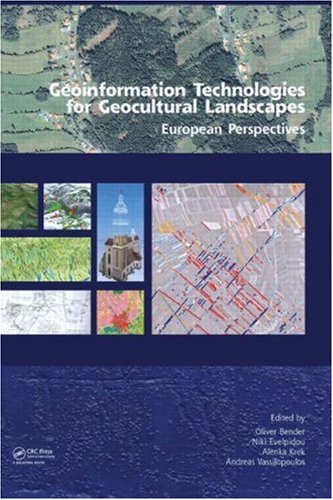 Geoinformation Technologies for Geo-Cultural Landscapes