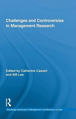 Challenges and Controversies in Management Research