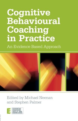 Cognitive Behavioural Coaching in Practice