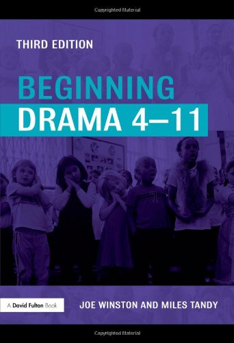 Beginning Drama 4-11 (David Fulton Books)