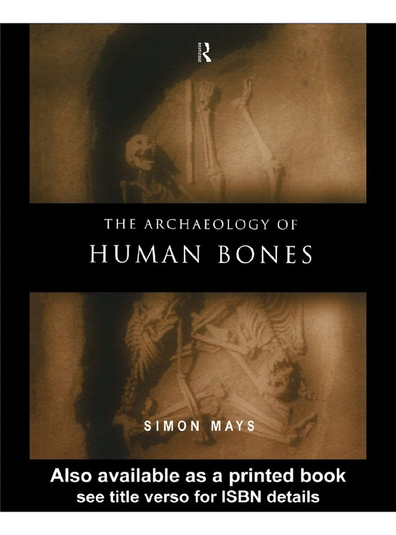 The Archaeology of Human Bones