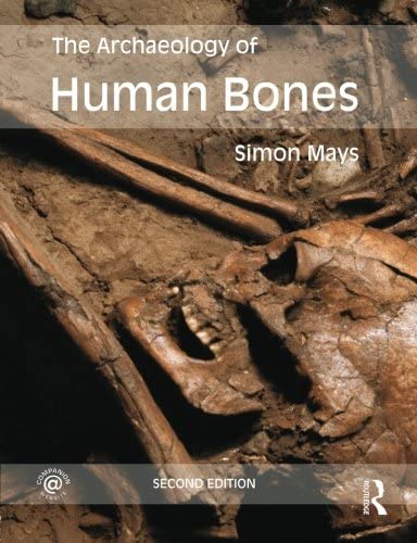 The Archaeology of Human Bones