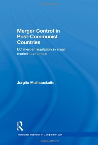 Merger Control in Post-Communist Countries