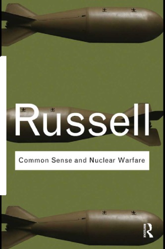 Common Sense And Nuclear Warfare (Routledge Classics)