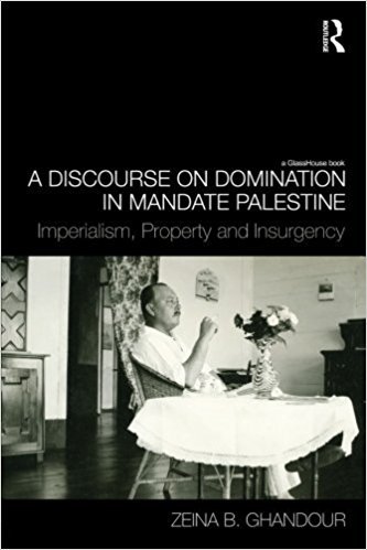 A Discourse on Domination in Mandate Palestine