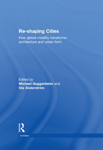 Re-Shaping Cities