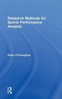 Research Methods for Sports Performance Analysis