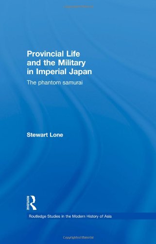 Provincial Life and the Military in Imperial Japan