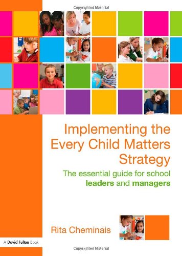 Implementing the Every Child Matters Strategy