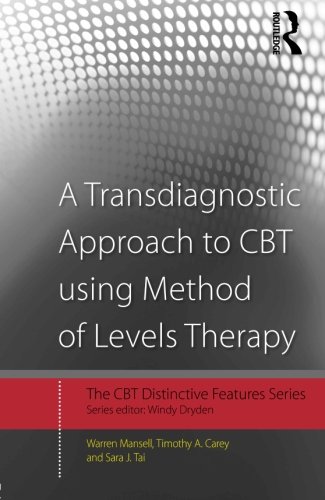 A Transdiagnostic Approach to CBT Using Method of Levels Therapy