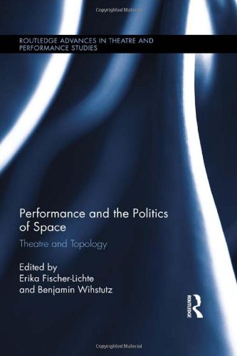 Performance and the Politics of Space