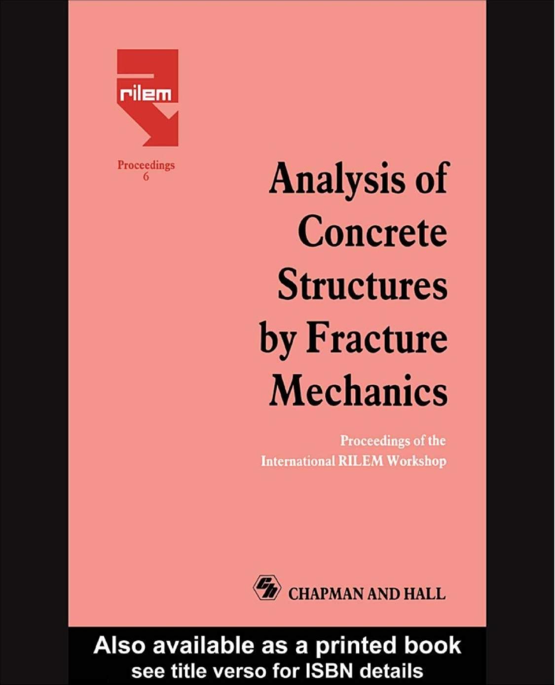 Analysis of Concrete Structures by Fracture Mechanics