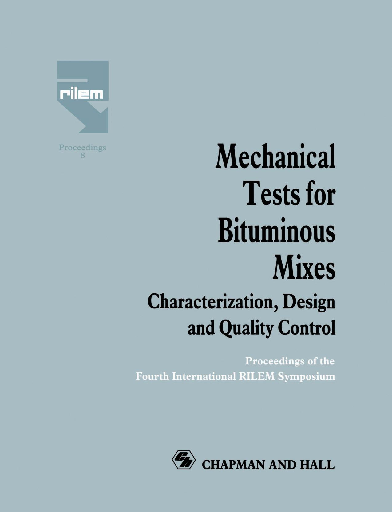 Mechanical Tests for Bituminous Mixes - Characterization, Design and Quality Control