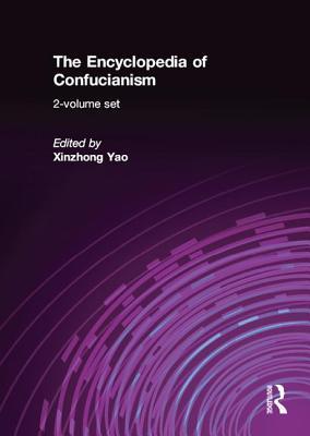 The Encyclopedia of Confucianism