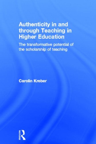 Authenticity in and Through Teaching in Higher Education