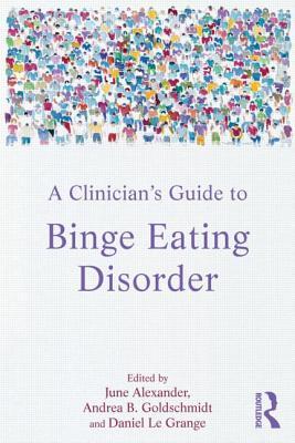 A Clinician's Guide to Binge Eating Disorder