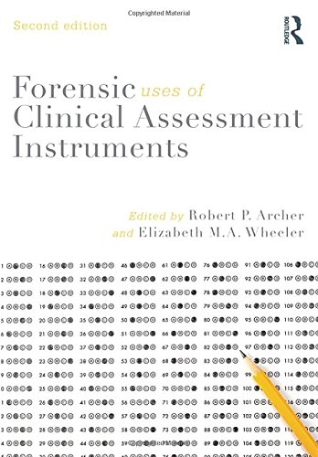 Forensic Uses of Clinical Assessment Instruments