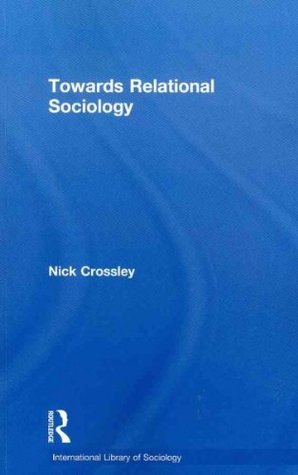 Towards Relational Sociology