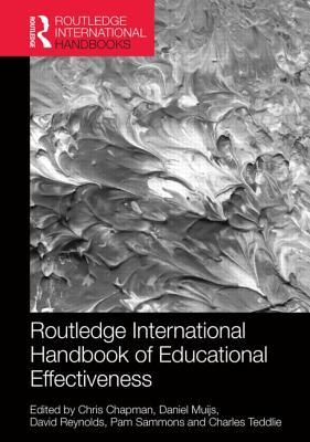 The Routledge International Handbook of Educational Effectiveness and Improvement
