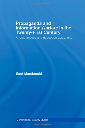 Propaganda and Information Warfare in the Twenty-First Century