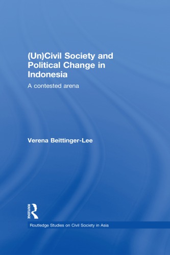 (Un) Civil Society and Political Change in Indonesia