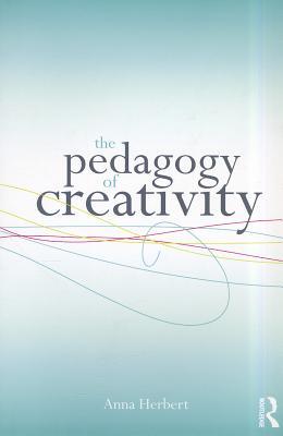 The Pedagogy of Creativity