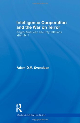 Intelligence Cooperation and the War on Terror