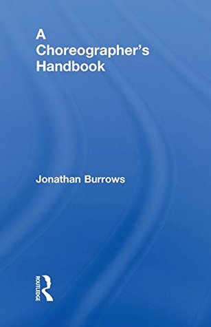 A Choreographer's Handbook