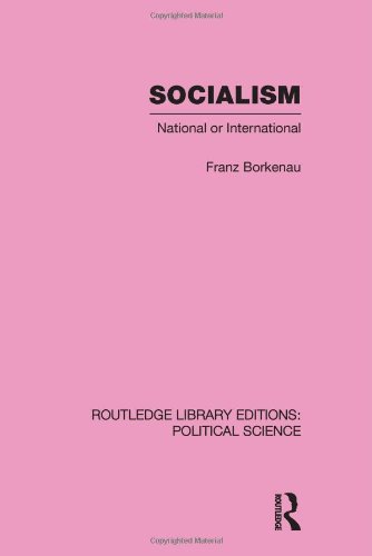 Socialism National or International Routledge Library Editions