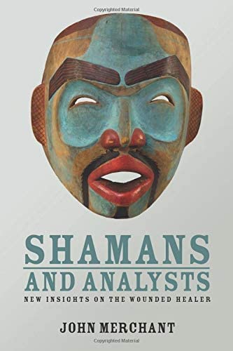 Shamans and Analysts: New Insights on the Wounded Healer