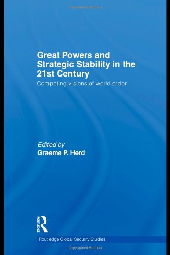 Great Powers and Strategic Stability in the 21st Century