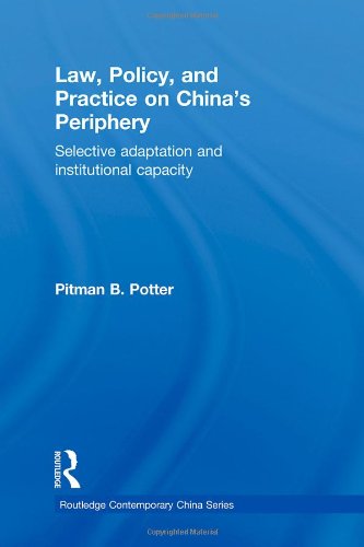 Law, Policy, and Practice on China's Periphery