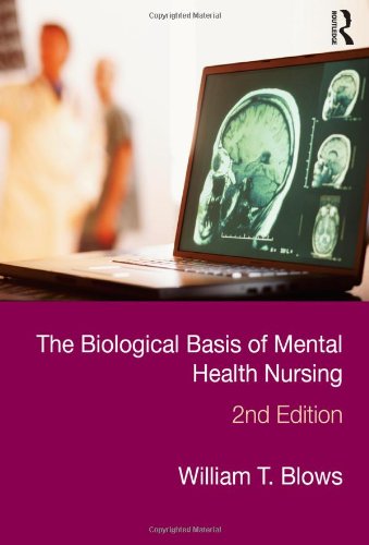 The Biological Basis of Mental Health Nursing