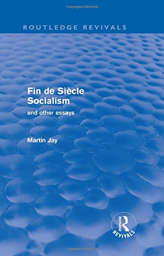 Fin de Siècle Socialism and Other Essays (Routledge Revivals)