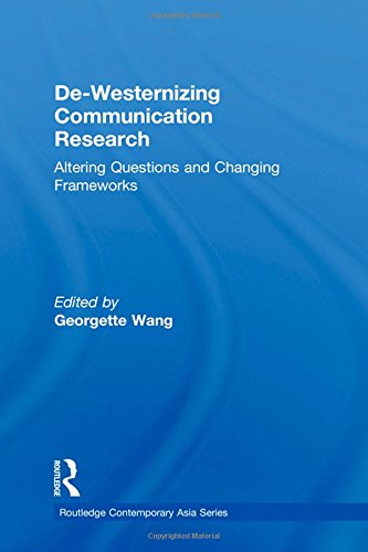 De-Westernizing Communication Research