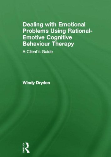 Dealing with Emotional Problems Using Rational-Emotive Cognitive Behaviour Therapy