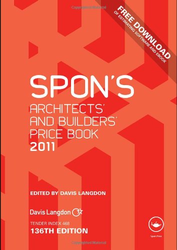 Spon's Architects' and Builders' Price Book 2011