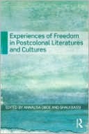 Experiences of Freedom in Postcolonial Literatures and Cultures