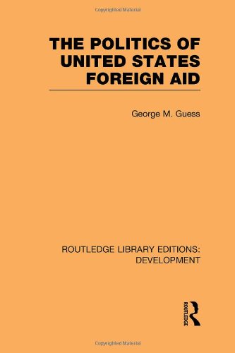 The Politics of United States Foreign Aid