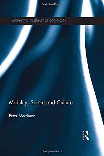 Mobility, Space and Culture