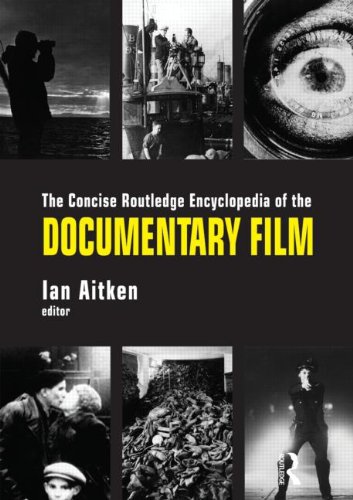 The Concise Routledge Encyclopedia of the Documentary Film