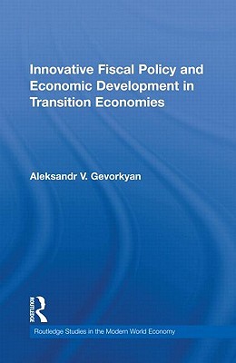 Innovative Fiscal Policy and Economic Development in Transition Economies