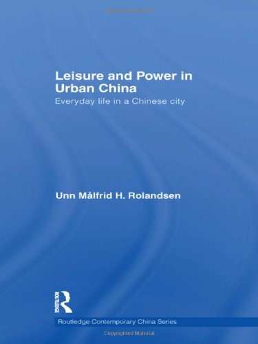 Leisure and Power in Urban China