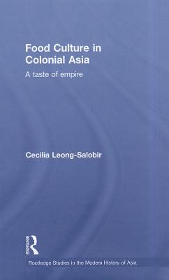 Food Culture in Colonial Asia