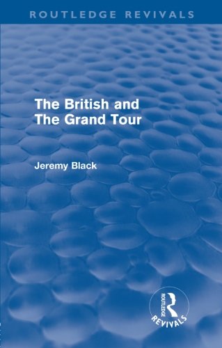 The British and the Grand Tour (Routledge Revivals)