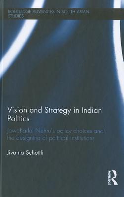 Vision and Strategy in Indian Politics