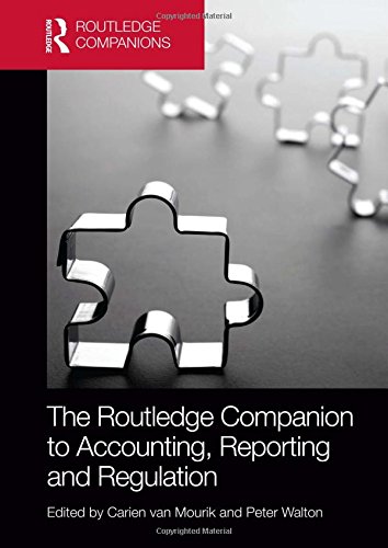 The Routledge Companion to Accounting, Reporting and Regulation