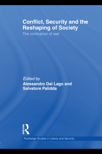 Conflict, Security and the Reshaping of Society