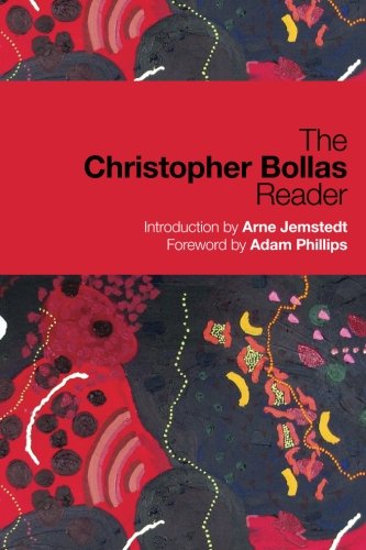 The Christopher Bollas Reader