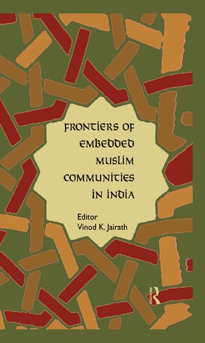 Frontiers of Embedded Muslim Communities in India